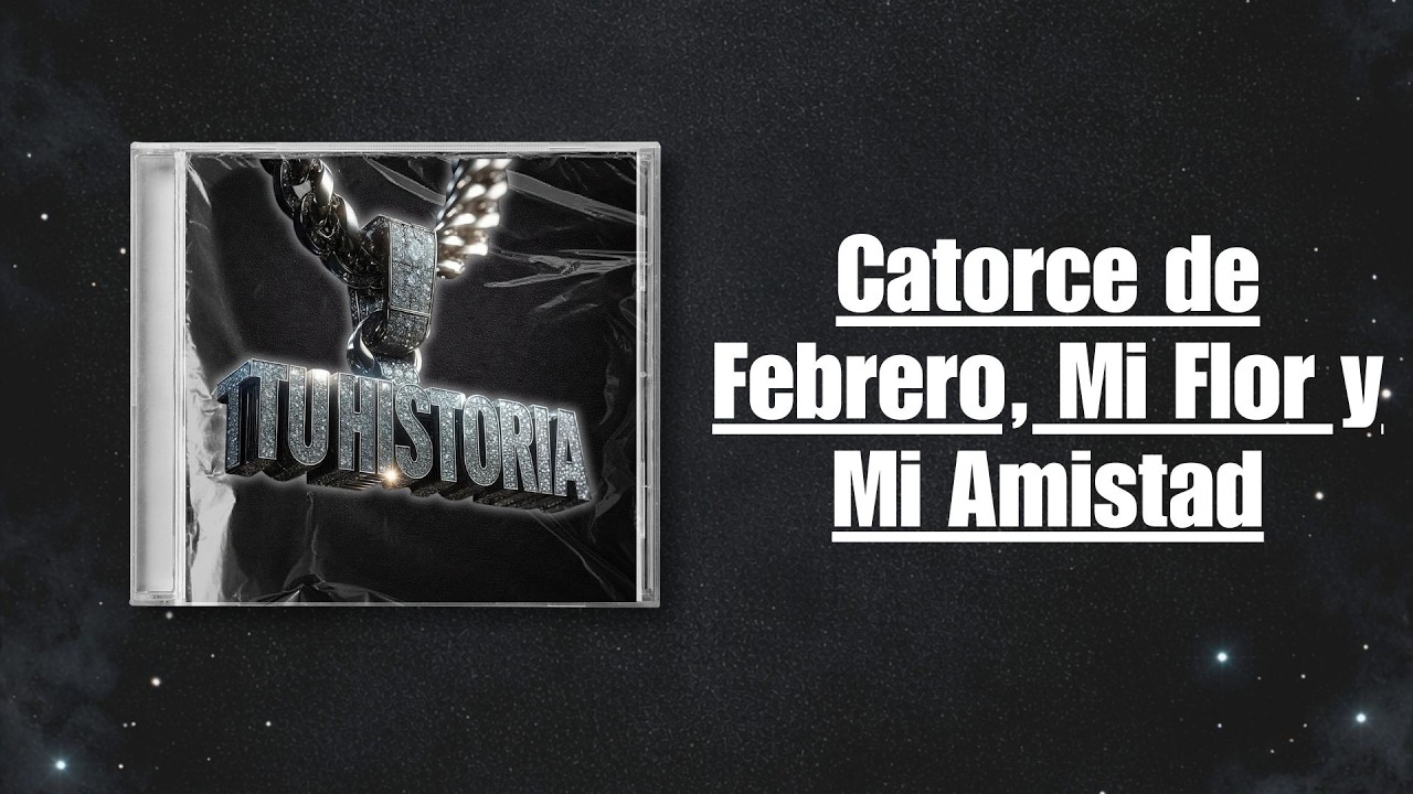 Catorce de Febrero, Mi Flor y Mi Amistad