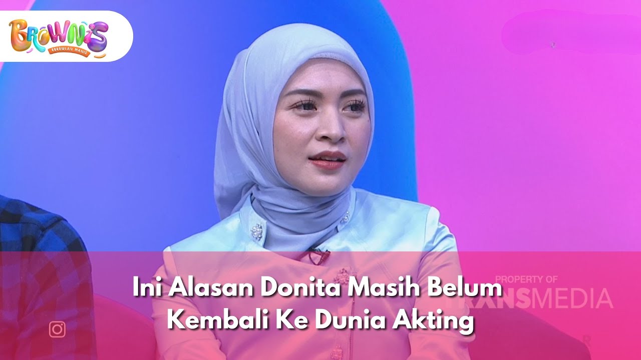 Ini Alasan Donita Masih Belum Kembali Ke Dunia Akting  - BROWNIS (29/1/26) P2