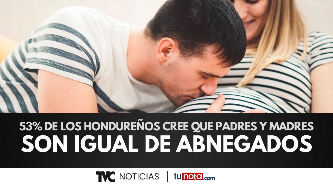 El 53% de los hondureños cree que los padres son igual de abnegados que las madres