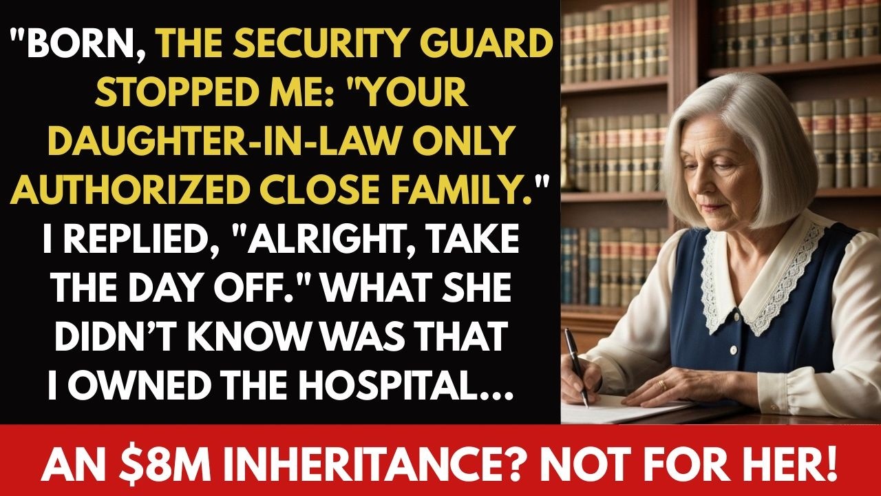 When my grandson was born, the security guard stopped me_ Your daughter-in-law only authorized...