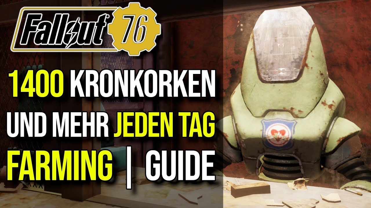 1400 Kronkorken und mehr pro Tag | Kronkorken farming Guide | Fallout 76