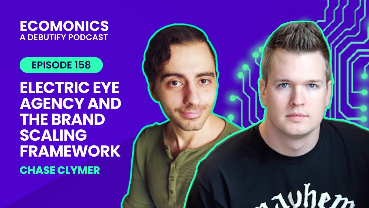Chase Clymer - Electric Eye Agency and the Brand Scaling Framework