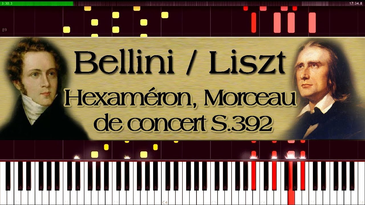Bellini / Liszt -  Hexaméron, Morceau de concert S.392 | Piano Tutorial
