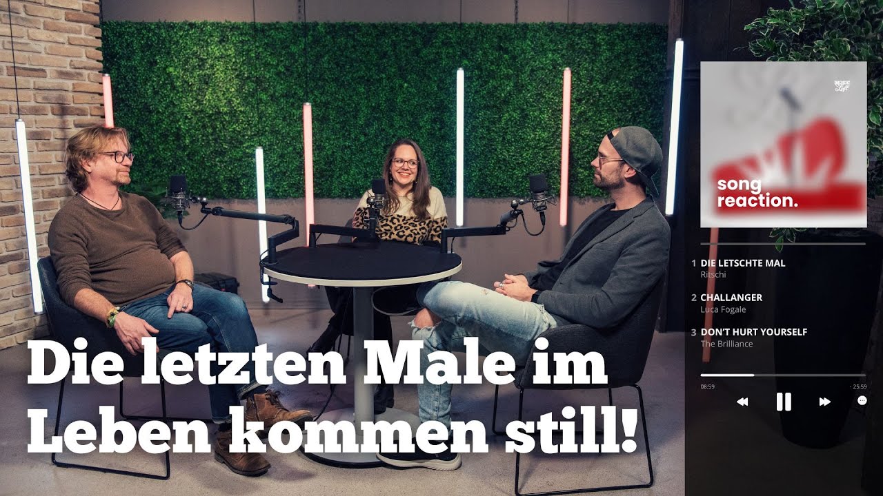 Die letzten Male im Leben kommen still | Song Reaction Folge21