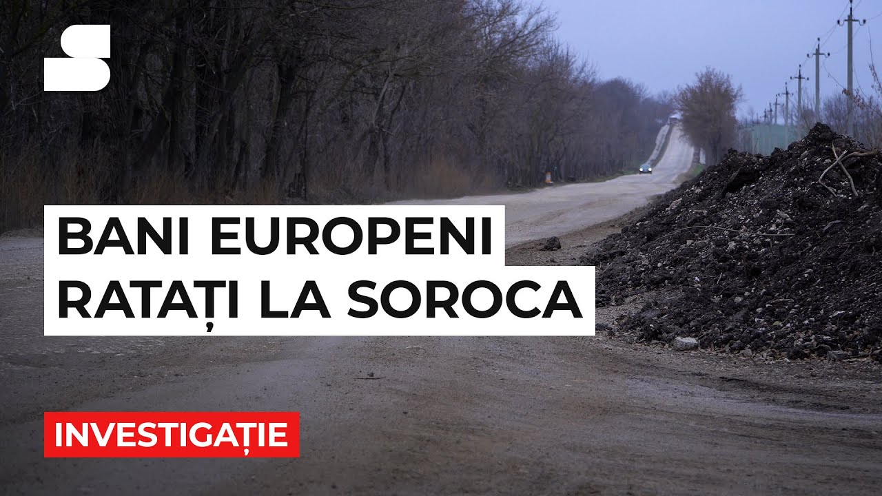 Investigație: Bani europeni, ratați la Soroca