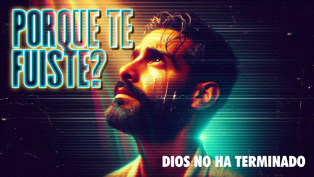 Por Qué Te Fuiste? 😢 ¿Dios te ha traído de vuelta?