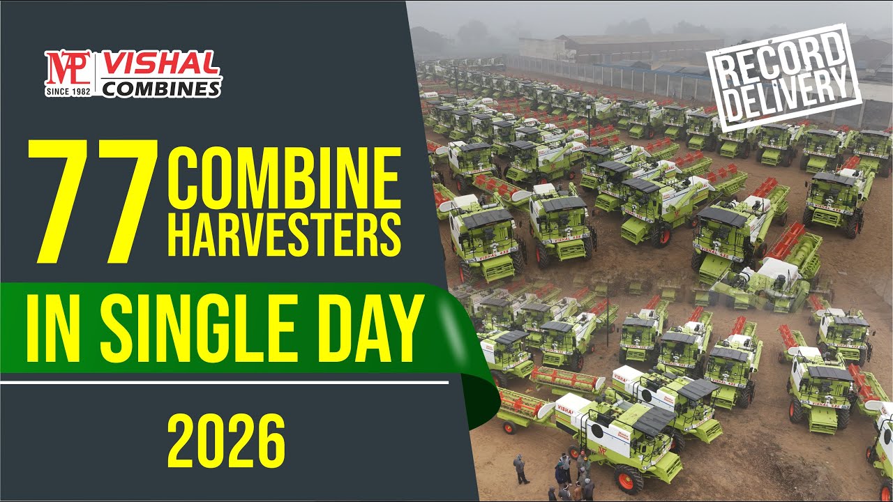 77 Combine Harvesters Delivered in One Day | Record-Breaking Factory Dispatch | 2026