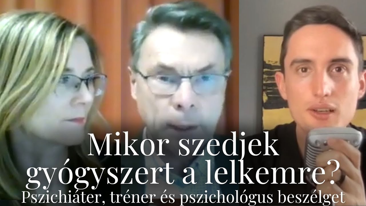 Mikor szedjek gyógyszert a lelkemre? Pszichiáter, tréner és pszichológus beszélget