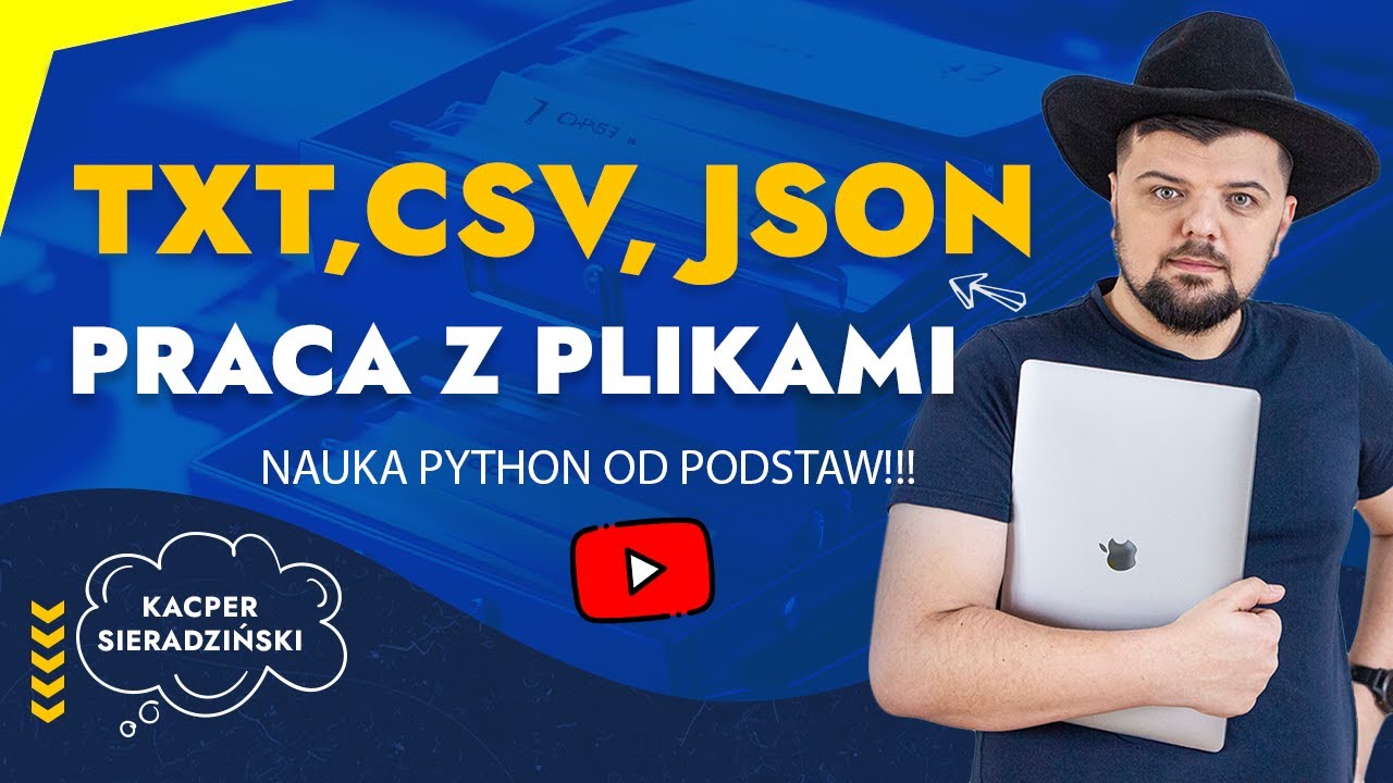 Python od podstaw (#4) Wsp&oacute;łpraca z plikami: TXT, CSV, JSON