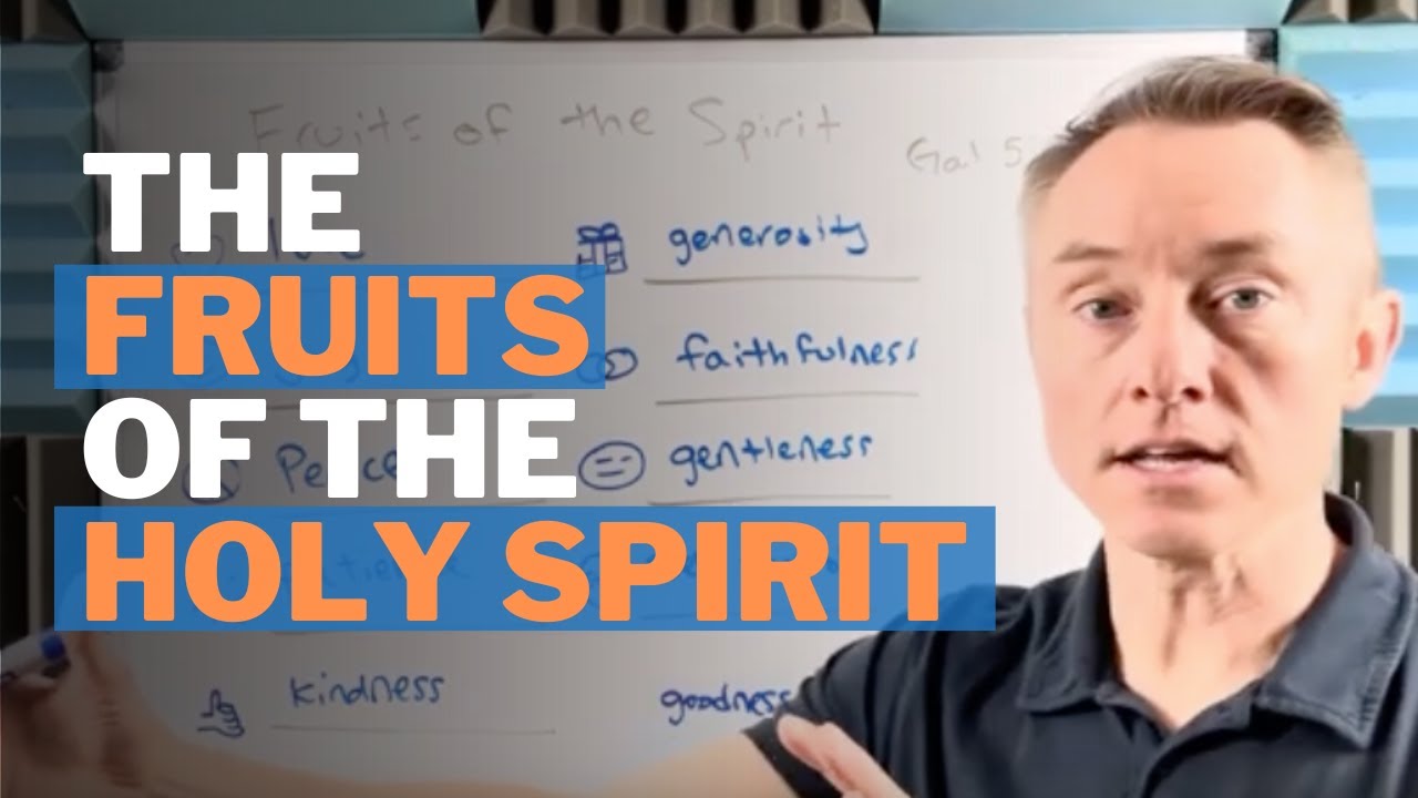 What are the Fruits of the Spirit?