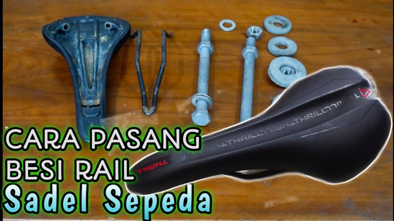 Cara Mudah Pasang Besi Rail SADEL sepeda - how to install a bike saddle Rail MTB