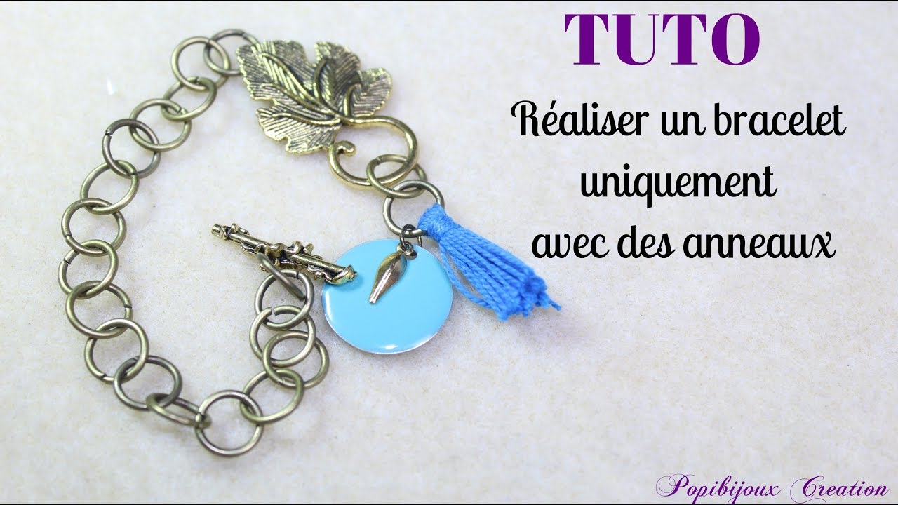 TUTO BRACELET AVEC DES ANNEAUX BRISES