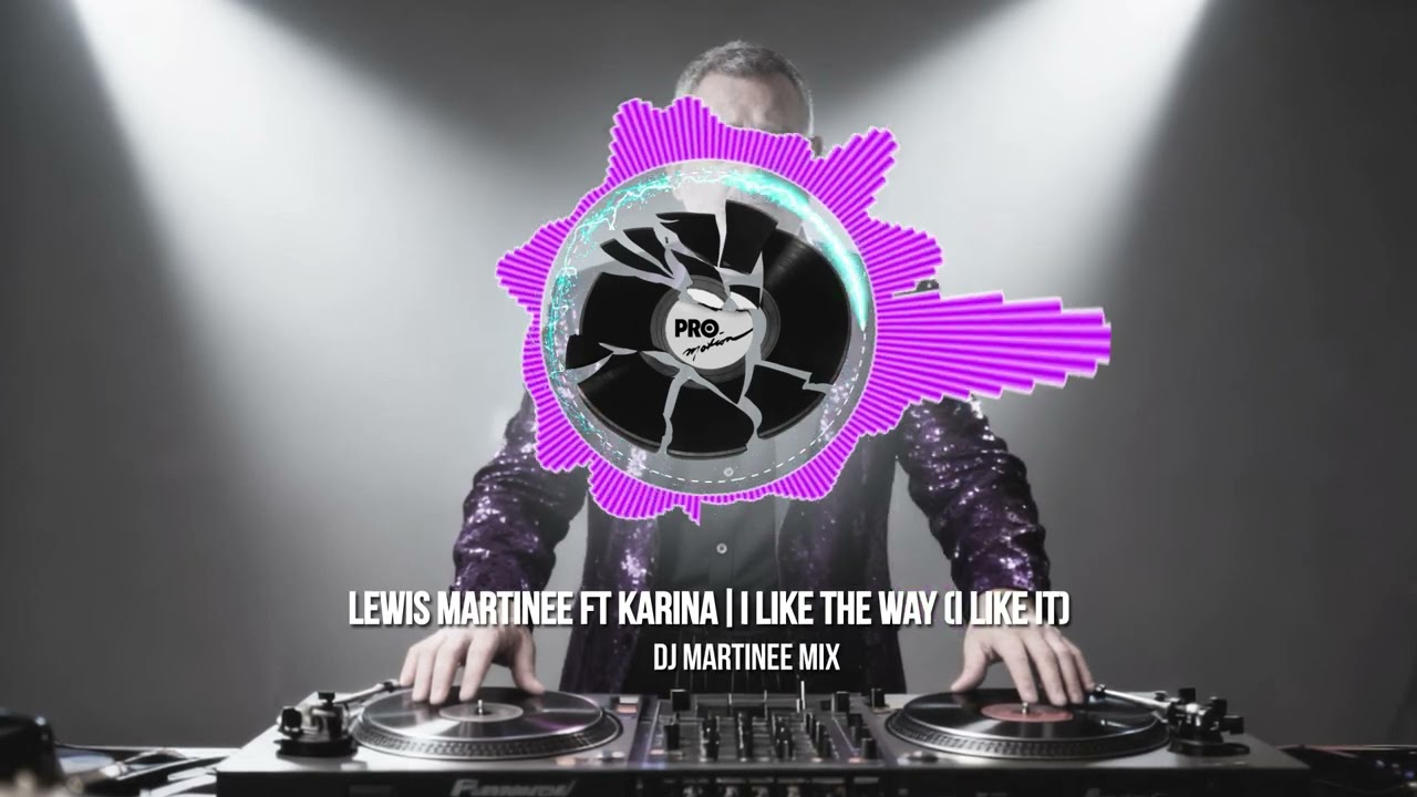 Льюис Мартини и Карина — Мне нравится этот путь (Мне нравится) DJ Мартини Микс