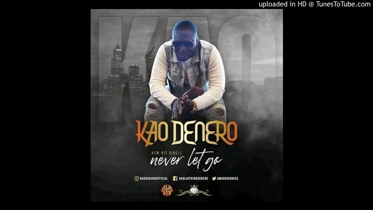 Kao Denero Never let go