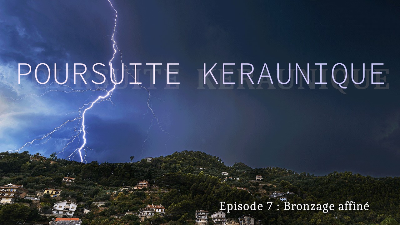 [POURSUITE KERAUNIQUE] - Ep.7 Saison 1 - 
