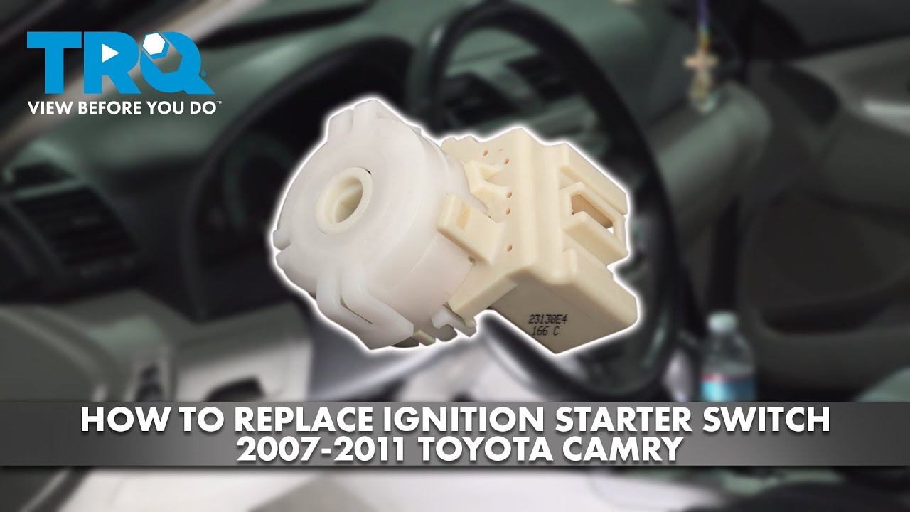 Как заменить выключатель зажигания и стартера на Toyota Camry 2007-2011