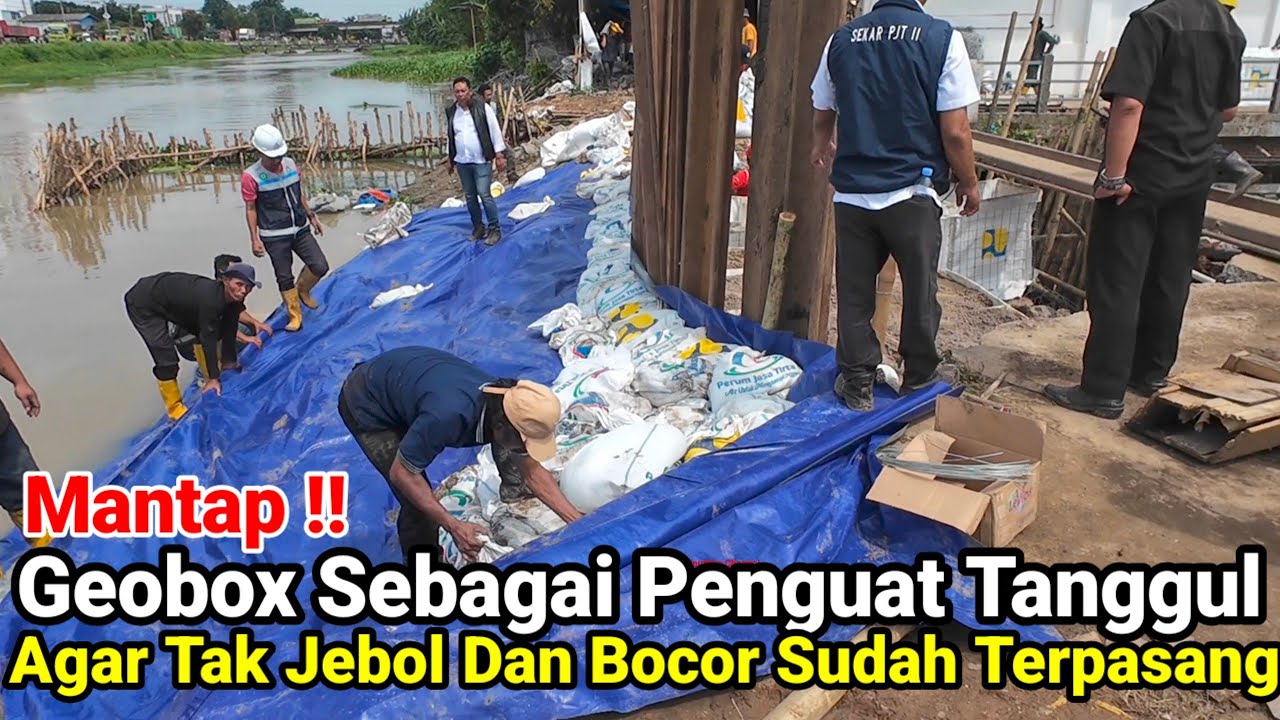 Mantap‼️Tanggul Bocor 3 Titik Berhasil Di Tutup