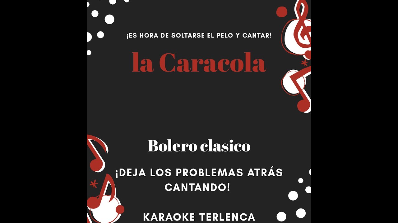 KARAOKE (LA CARACOLA) (bolero clasico)
