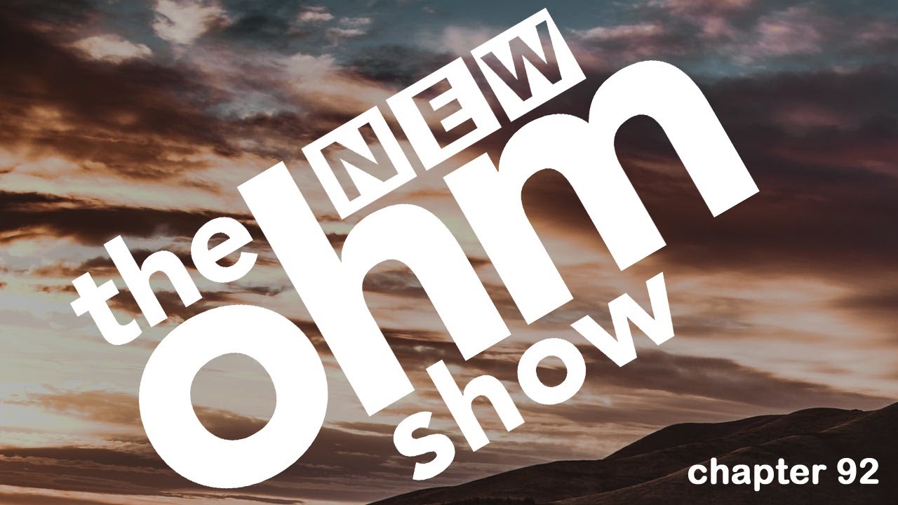 New Ohm Show #92 smash and grab