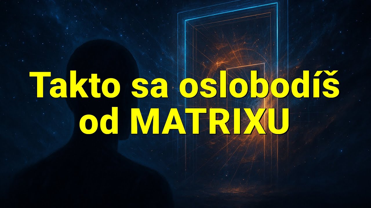 Toto video zmaže starý kód tvojej reality - ANTIMATRIX