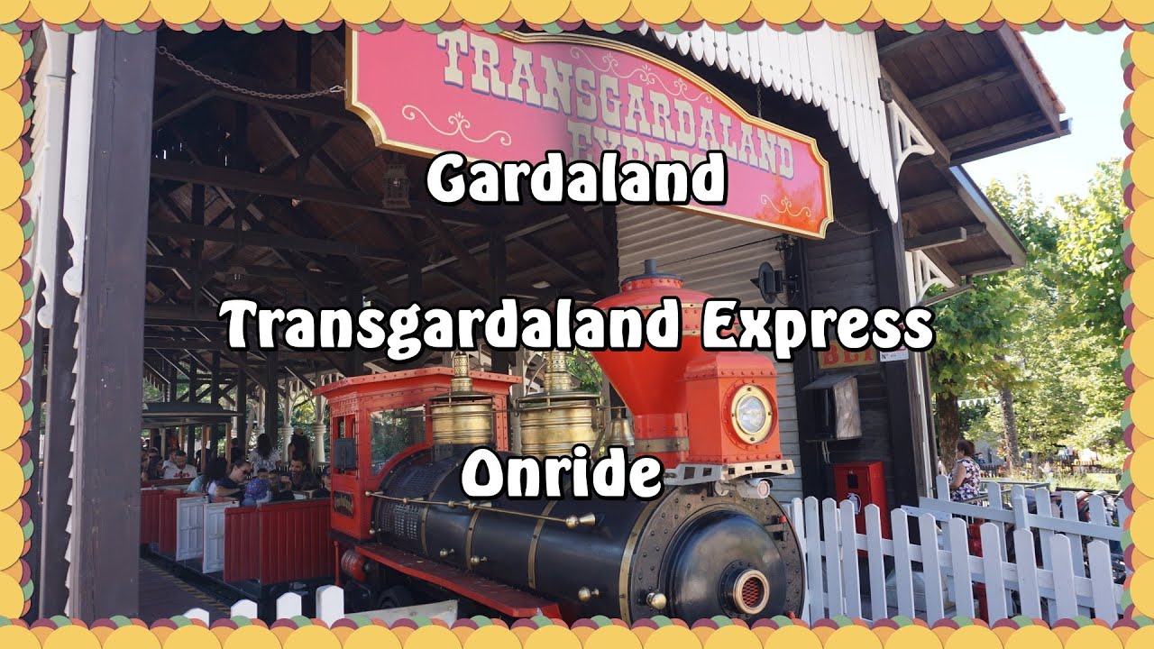 Gardaland - Transgardaland Express - Onride