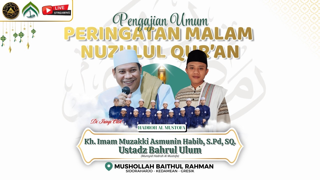 🔴 Siaran Langsung | PENGAJIAN UMUM Dalam Rangka Malam Nuzulul Qur'an MUSHOLLAH BAITUR RAHMAN