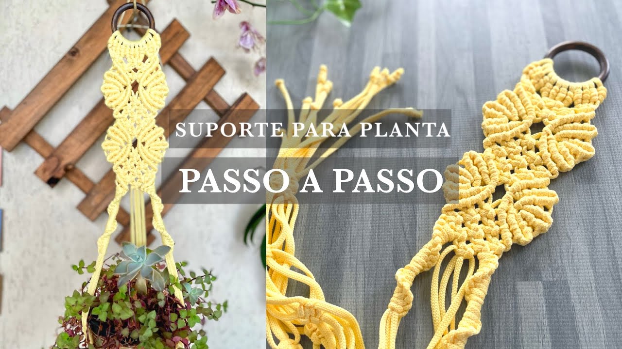 SUPORTE PARA VASOS EM MACRAMÊ: TUTORIAL | PASSO A PASSO