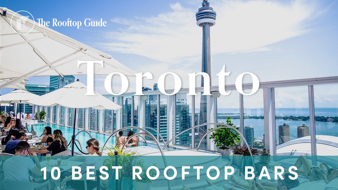 10 Best Rooftop Bars in Toronto - 2025