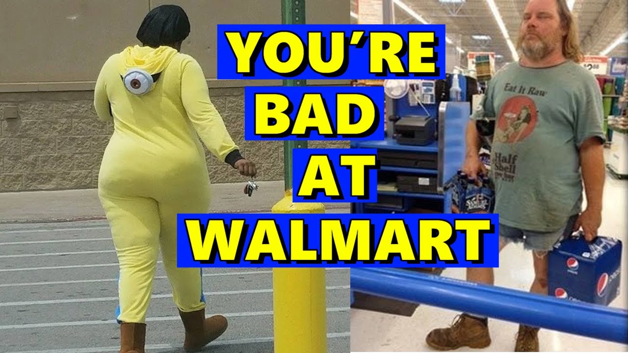Ты плох в Walmart! #36