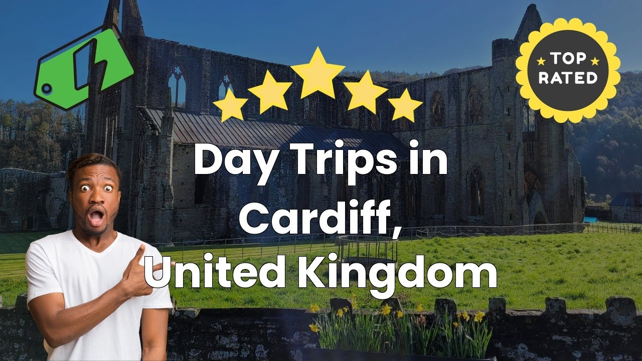 Day Trips in Cardiff, United Kingdom