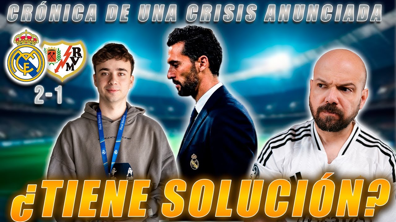 REAL MADRID 2-1 RAYO 🔴 ¿TIENE SOLUCIÓN ESTA CRISIS? 🚨 Análisis con JAIME HERRERO JAIME HERRERO