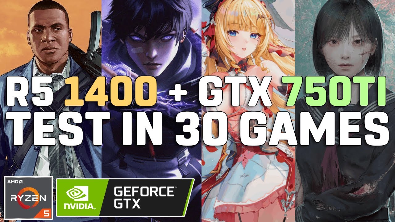 Ryzen 5 1400 + GTX 750 Ti 2GB - Test in 30 GAMES [2025]