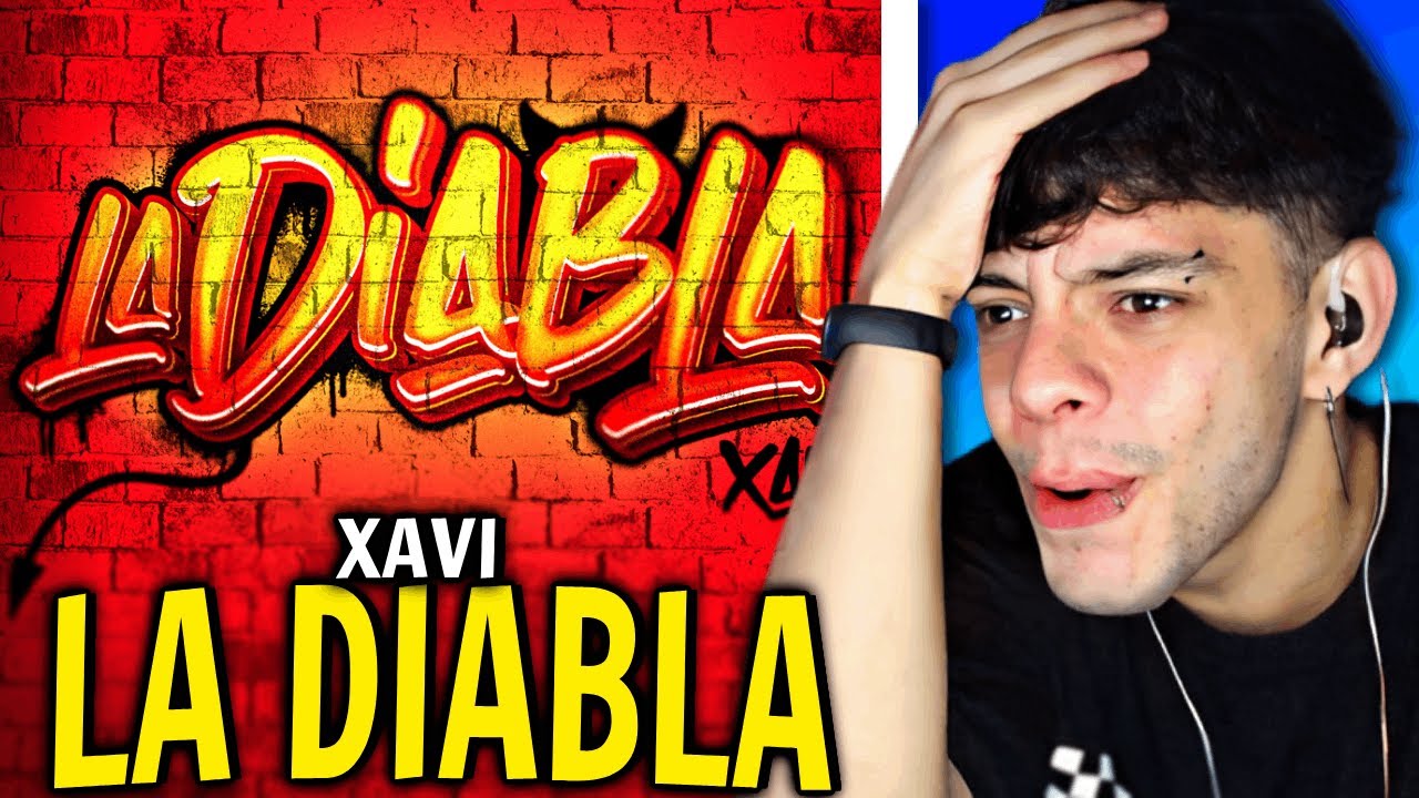 (REACCIÓN) Xavi - La Diabla (Official Video)
