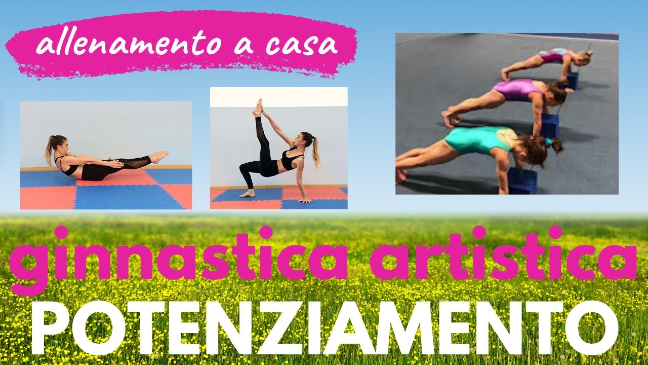 POTENZIAMENTO COMPLETO A CASA - ginnastica artistica