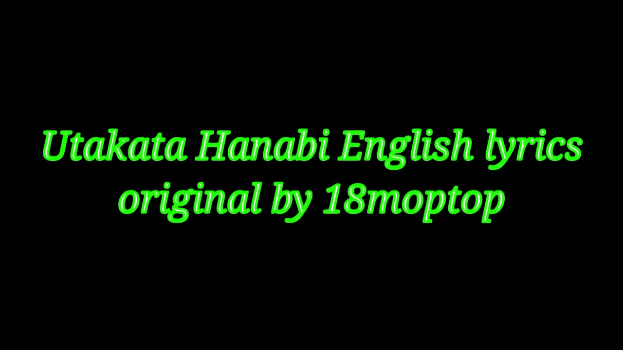 Utakata Hanabi English original by 18moptop