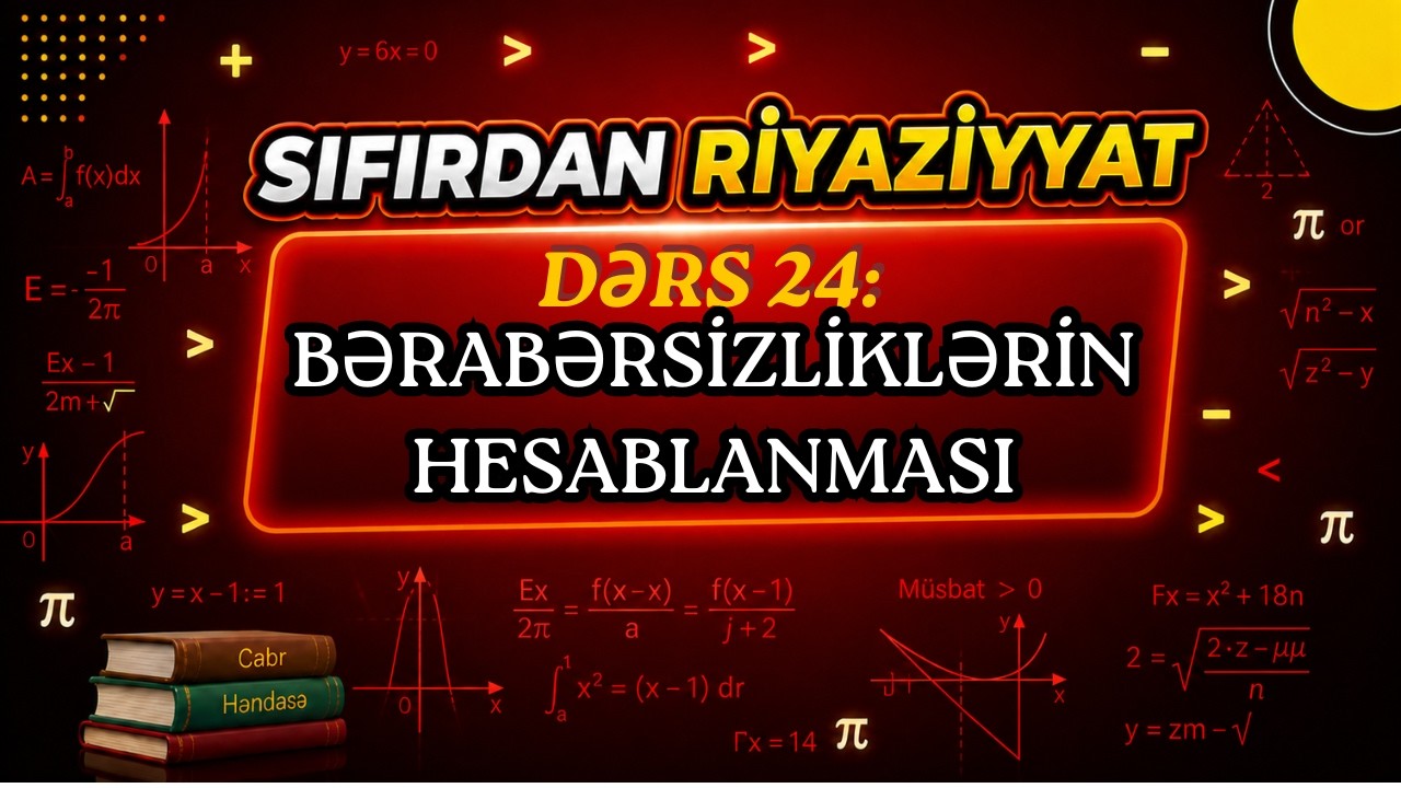 Bərabərsizliklərin Hesablanması / İntervallar üsulu / SR Dərs 23