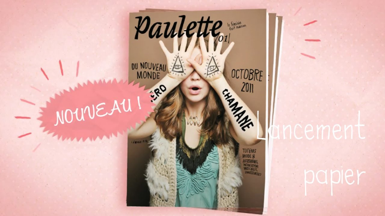 Le lancement papier - Paulette Magazine