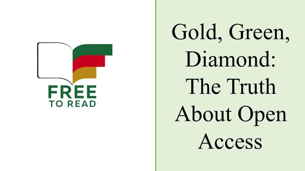 Gold, Green, Diamond: The Truth About Open Access