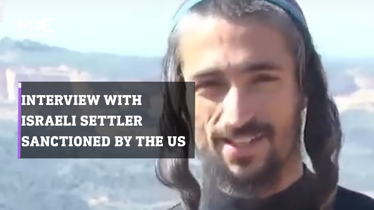 Channel 14 interviews one of Israel&rsquo;s four settlers who were sanctioned by the US for extremism