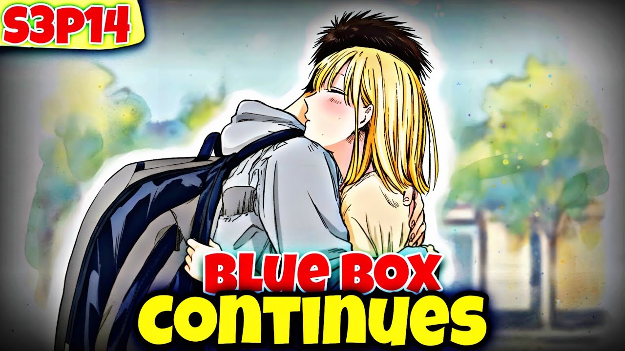 blue box season 3 episode 14 in hindi | blue box chapter 211-213