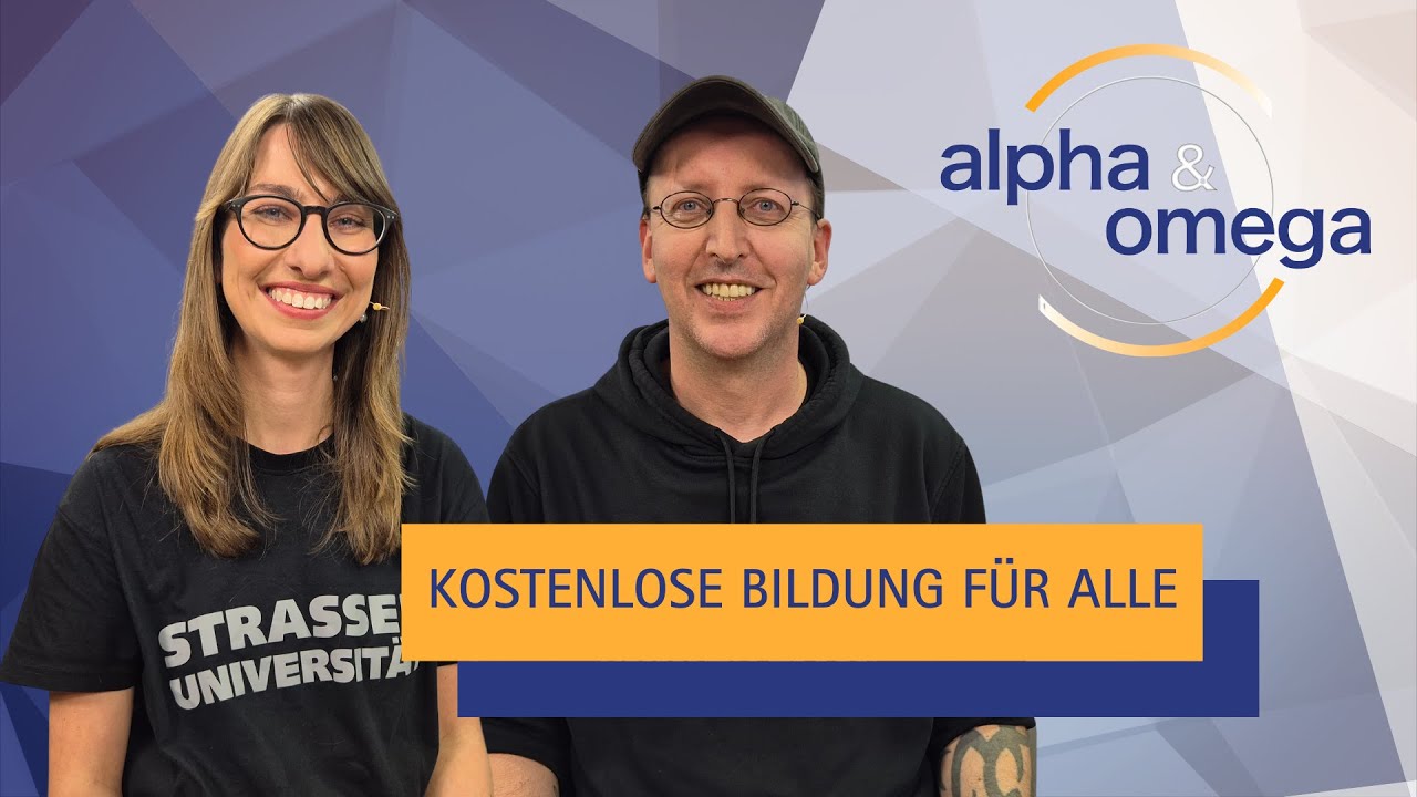 Stra&szlig;en-Universit&auml;t Stuttgart: Lernen und Teilhabe zum Nulltarif | Alpha & Omega TV
