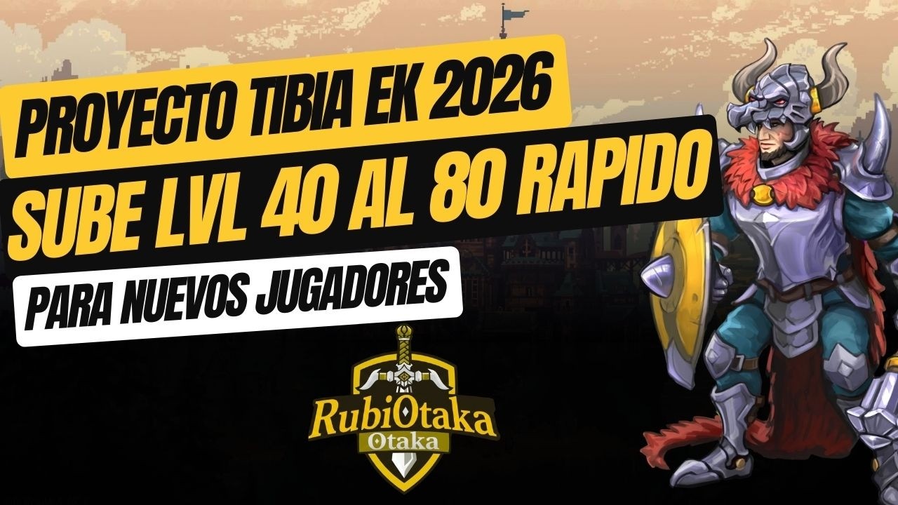 TIBIA 2026🔵 SUBE DE LVL 40 AL 80 RAPIDO Y FACIL | CON PROFIT DE ORO