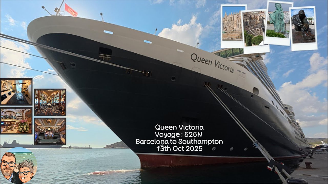 Cunard's Queen Victoria, Barcelona to Southampton Cruise V525N