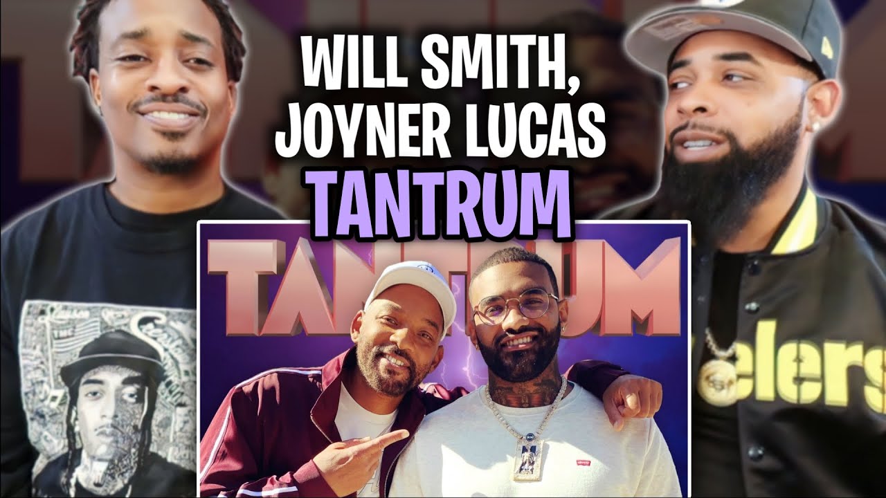 Will Smith & Joyner Lucas - TANTRUM (Official Video) REACT
