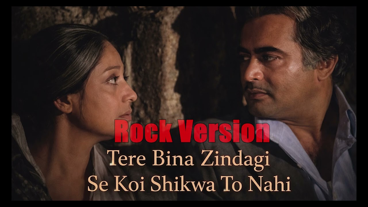 Tere Bina Zindagi Se Koi Shikwa To Nahi – Rock Version | Emotional Hindi Rock Cover