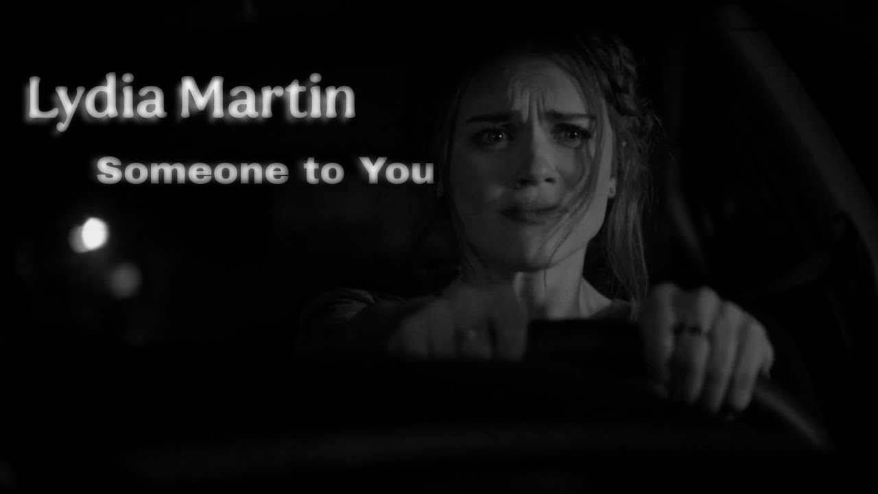 Lydia Martin - Someone to you