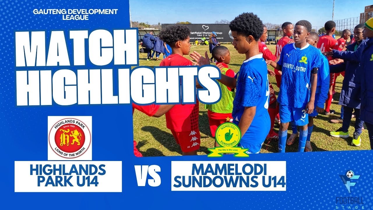 HIGHLIGHTS | Highlands Park (U14) vs Mamelodi Sundowns (U14) | Gauteng Development League