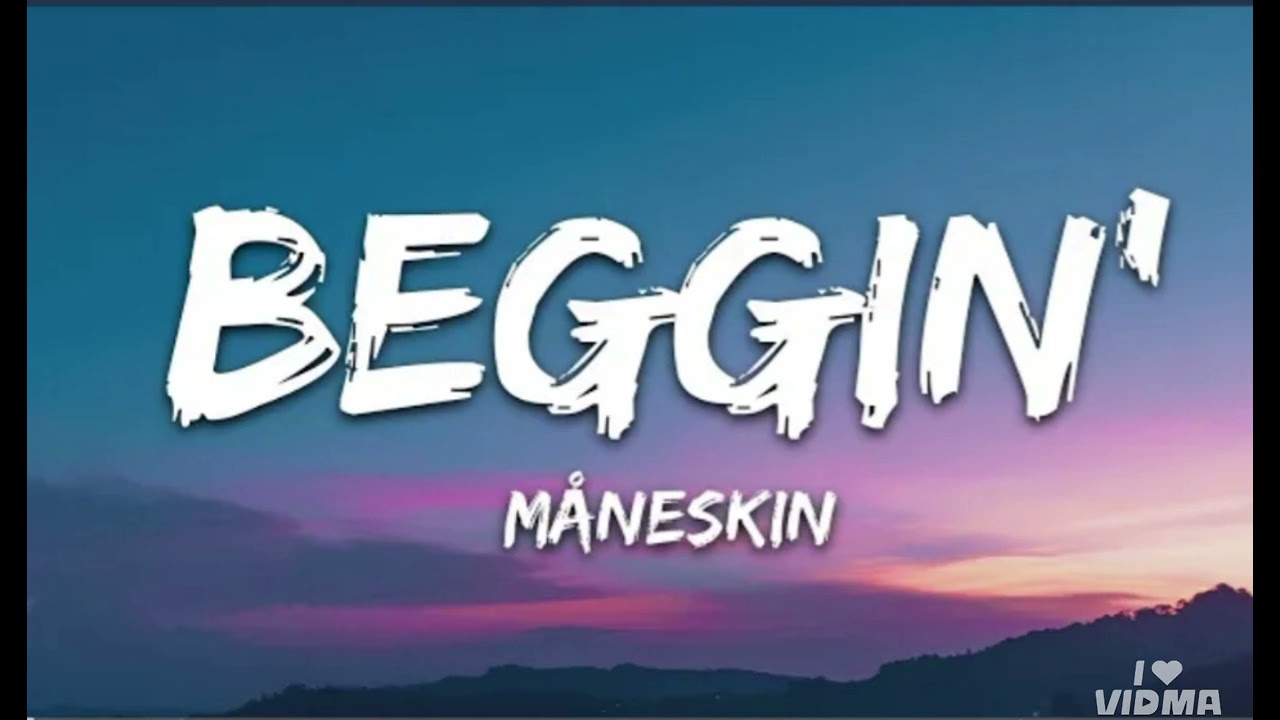 Måneskin - Beggin' (Lyrics)