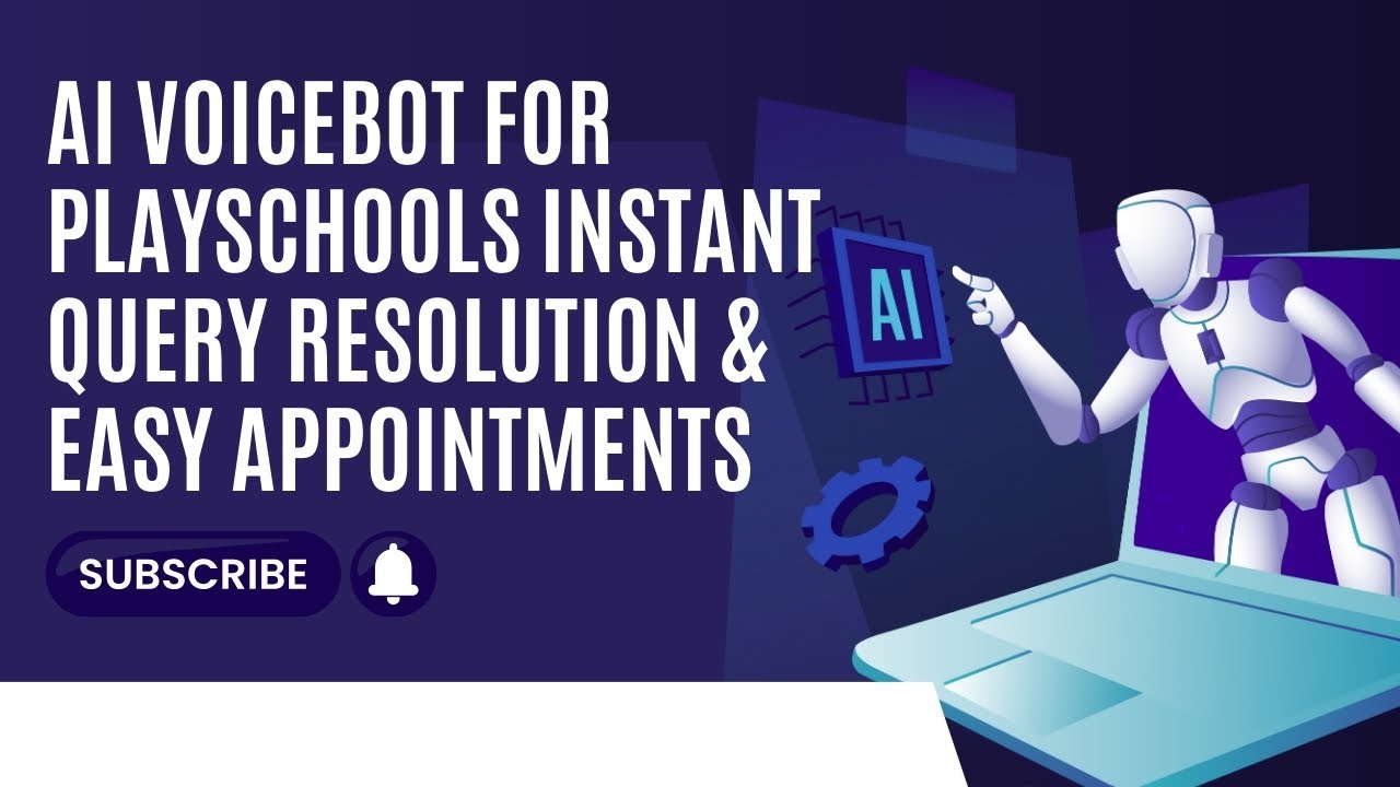 AI Voicebot for Playschools Instant Query Resolution & Easy Appointments