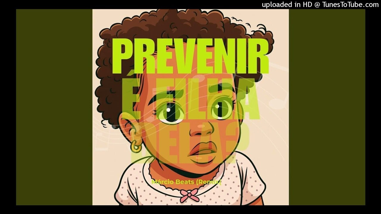 M&aacute;rcio Beats feat Nilson News - Prevenir filha dela (Ado&ccedil;o Tik Tok)